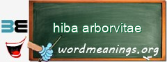 WordMeaning blackboard for hiba arborvitae